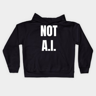 Not AI Kids Hoodie